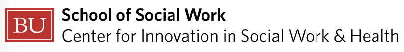 BU School of Social Work, Center for Innovation in Social Work & Health